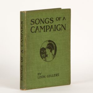 Songs of a campaign. (Presentation copy for Bertram Stevens, signed by Gellert)