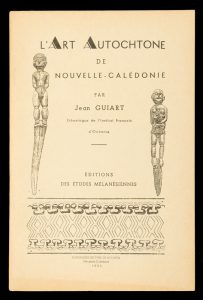 L’art autochtone de Nouvelle-Calédonie.