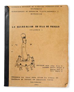[EASTER ISLAND] La recreacion en Isla de Pascua. Volumen 1.