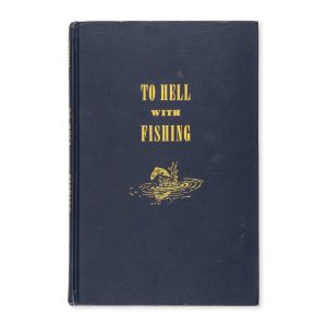 To hell with fishing