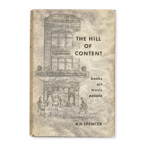 The Hill of Content : books, art, music, people. (Signed copy)