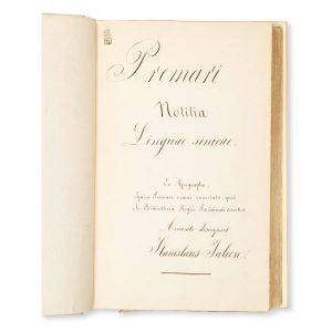 Premari Notitia Linguae sinicae. Ex Apographo, Ipsius Premari manu emendato, quod In Bibliotheca Regia Parisiensi servatuo, Accurate descripsit Stanislaus Julien.
