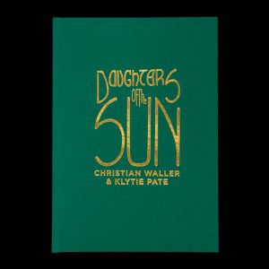 Daughters of the sun. Christian Waller & Klytie Pate (deluxe edition)