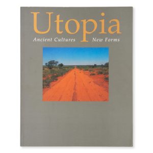 Utopia : Ancient cultures, new forms