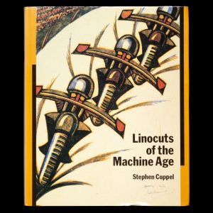 Linocuts of the machine age : Claude Flight and the Grosvenor School (limited edition)