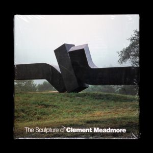 The Sculpture of Clement Meadmore