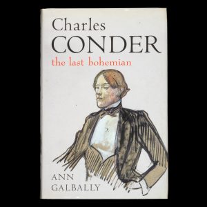 Charles Conder. The last bohemian (scarce hardcover edition)