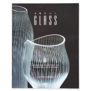 Art of Glass : Glass in the Collection of the National Gallery of Victoria