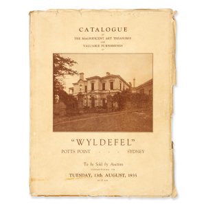 Catalogue of the magnificent furniture, art treasures, costly appointments and effects ... throughout the residence 'Wyldefel', Wylde Street, Potts Point.