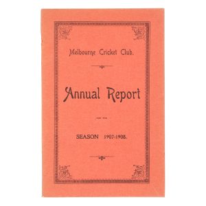 Melbourne Cricket Club, Annual Report, for the Season 1907-08