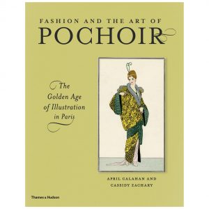 Fashion and the Art of Pochoir : the Golden Age of illustration in Paris