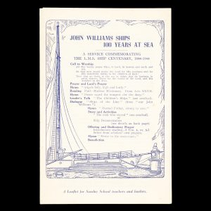John Williams ships : 100 years at sea. A service commemorating the LMS ship centenary, 1844-1944.