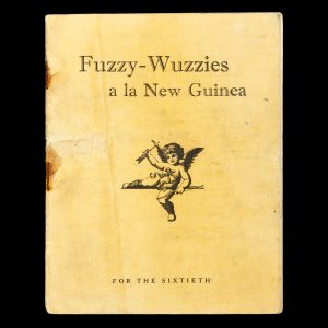 Fuzzy-Wuzzies a la New Guinea. For the Sixtieth.