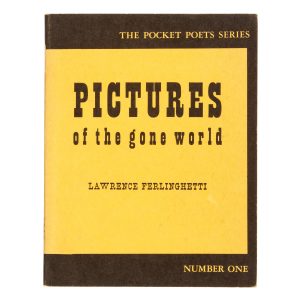 Pictures of the gone world. (Inscribed, with a drawing, by Ferlinghetti for Geoffrey and Ninette Dutton)