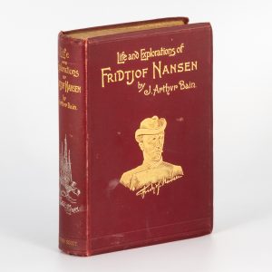 Life and explorations of Fridtjof Nansen
