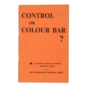 Control or Colour Bar? A proposal for change in Australia's immigration policy.