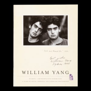 William Yang. Diaries : a retrospective exhibition. 25 years of social, personal and landscape photography (signed copy)