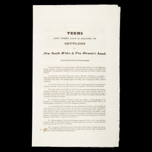 Terms upon which land is granted to Settlers in New South Wales & Van Dieman's [sic] Land.