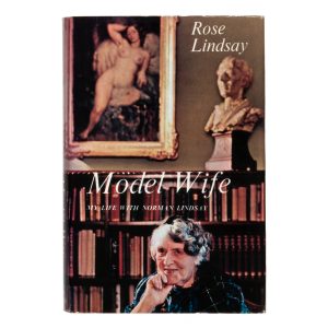 Model wife : my life with Norman Lindsay