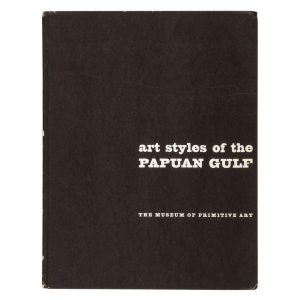 [NEW GUINEA] Art styles of the Papuan Gulf. (Ian Hogbin's copy, inscribed by Douglas Newton)